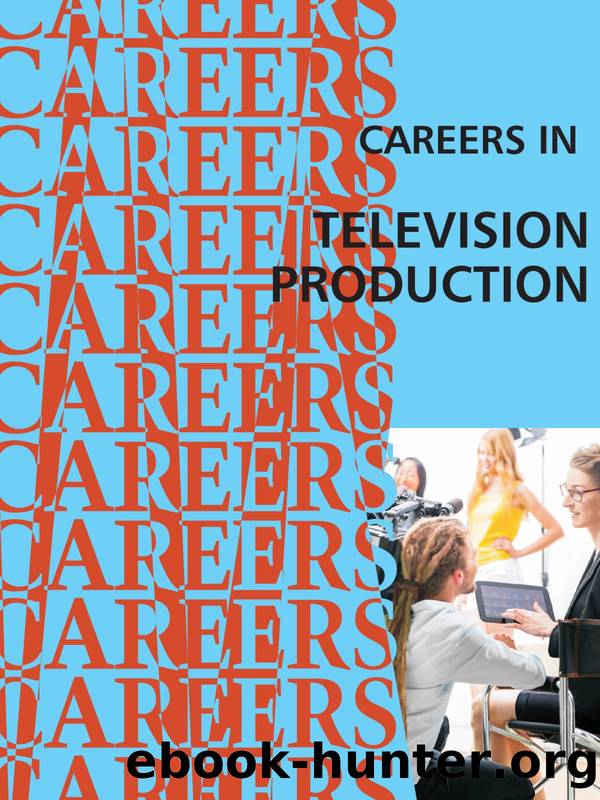 Careers in Television Production by Institute For Career Research