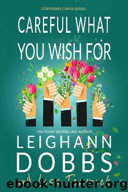 Careful What You Wish For by Leighann Dobbs & Lisa Fenwick