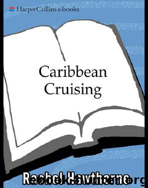 Caribbean Cruising by Rachel Hawthorne