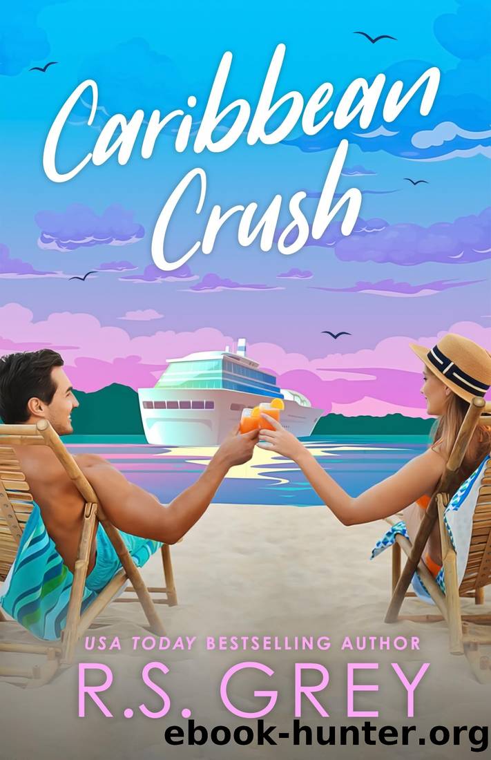 Caribbean Crush by R. S. Grey