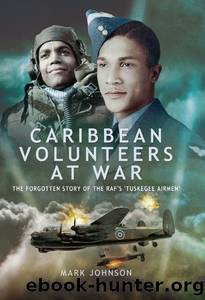 Caribbean Volunteers at War by Mark Johnson