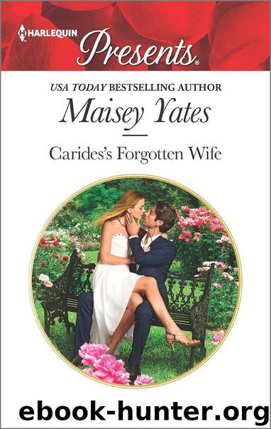 Carides's Forgotten Wife by Maisey Yates