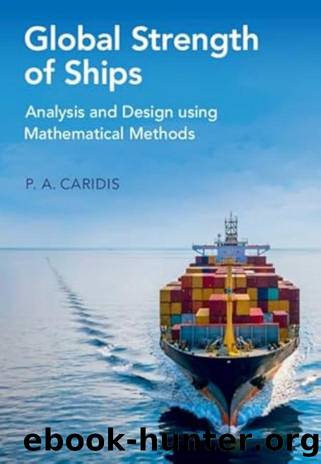 Caridis P.A. Global Strength of Ships by Analysis & Design using Mathematical Methods 2025