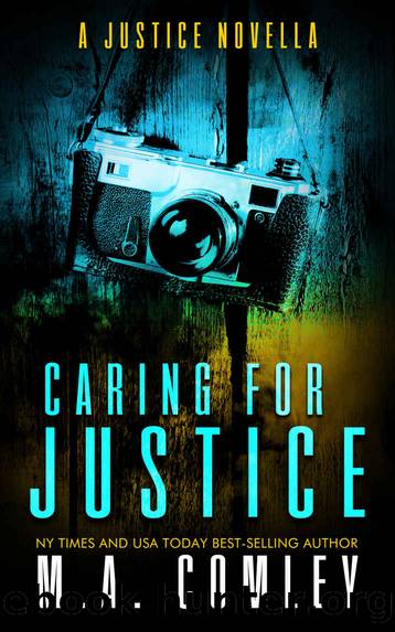 Caring For Justice: A Justice Novella by M A Comley