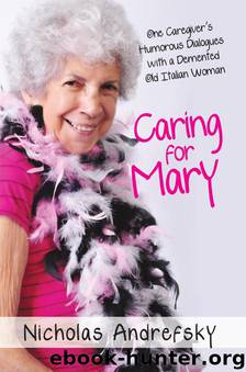 Caring For Mary by Nicholas Andrefsky
