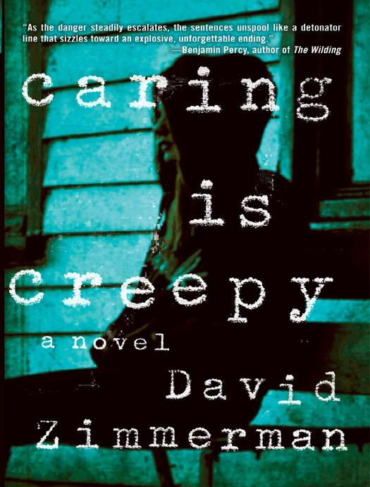 Caring Is Creepy by David Zimmerman