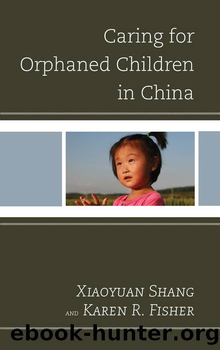 Caring for Orphaned Children in China by Xiaoyuan Shang;Fisher Karen R.; & Karen R. Fisher