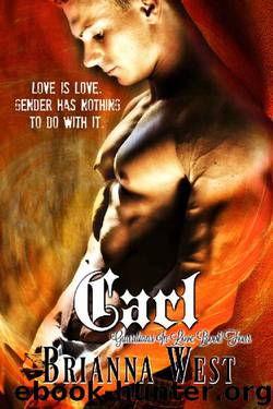 Carl (Guardians In Love Book 4) by Brianna West