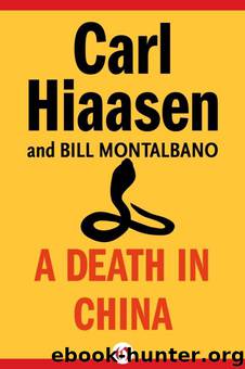 Carl Hiaasen & William D. Montalbano by A Death in China