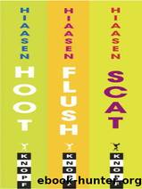 Carl Hiaasen Collection: Hoot, Flush, Scat by Hiaasen Carl