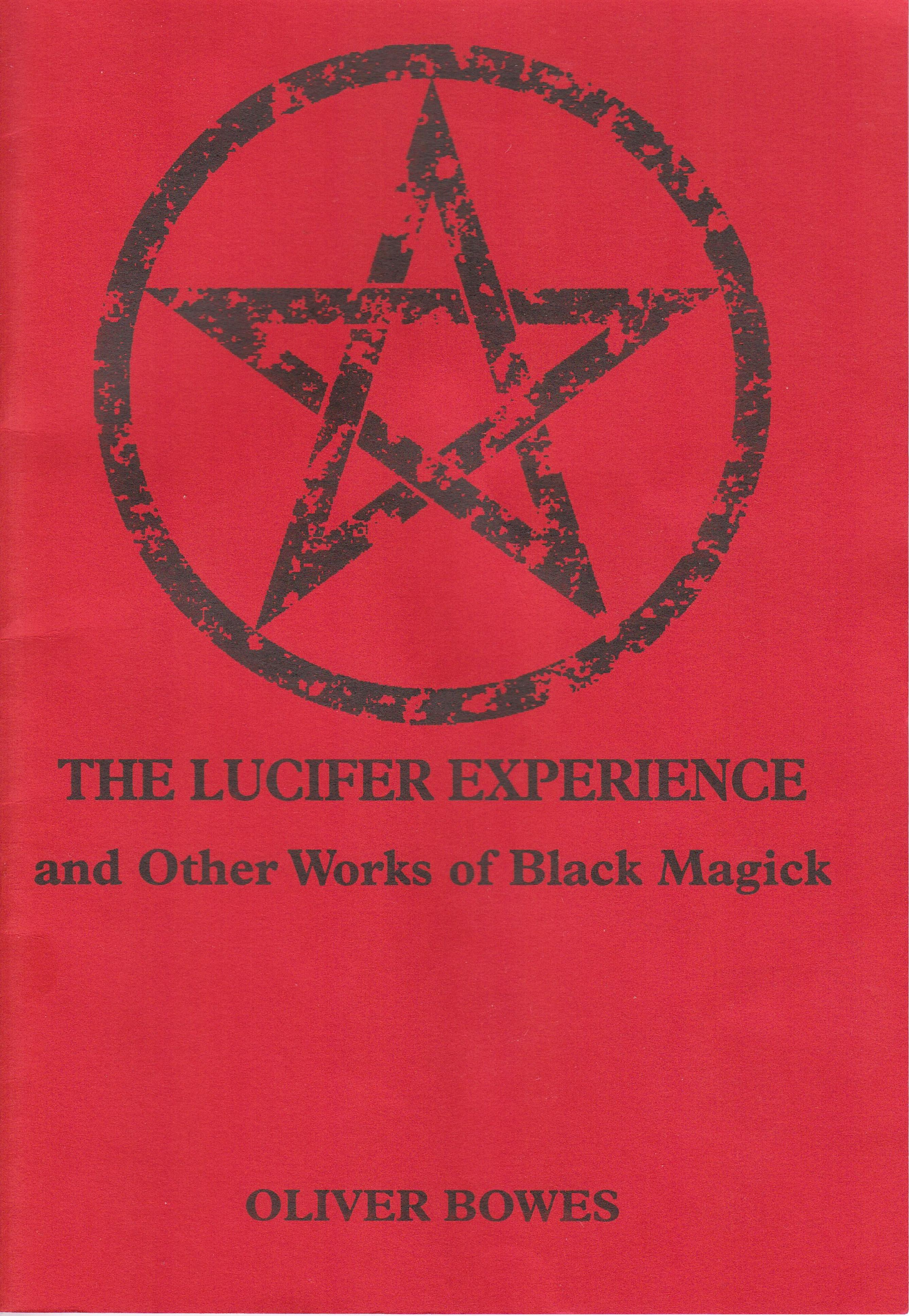 Carl Nagel and Oliver Bowes by The Lucifer Experience & Other Works of Black Magic