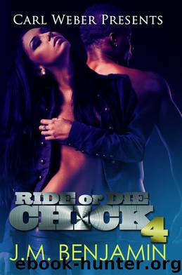Carl Weber Presents Ride or Die Chick 4 by J.M. Benjamin