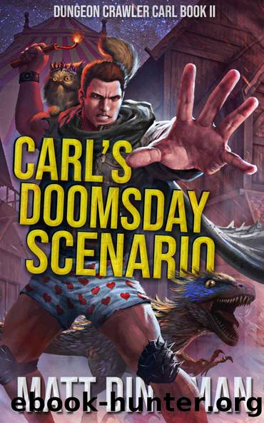 Carl's Doomsday Scenario: Dungeon Crawler Carl Book 2 by Matt Dinniman
