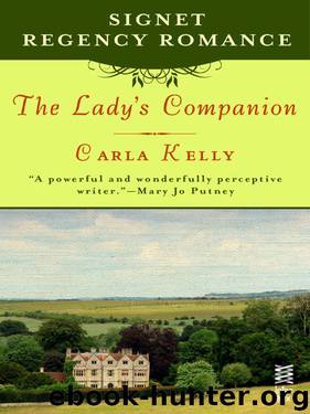 Carla Kelly by The Ladys Companion