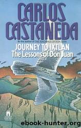 Carlos Castaneda - Don Juan 03 by Journey To Ixtlan