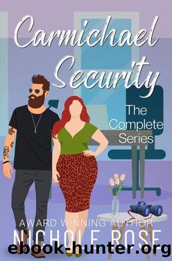 Carmichael Security: The Complete Series by Nichole Rose