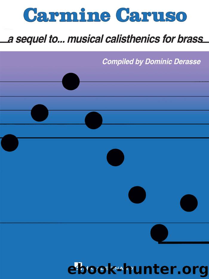 Carmine Caruso - A Sequel to Musical Calisthenics for Brass by Carmine Caruso