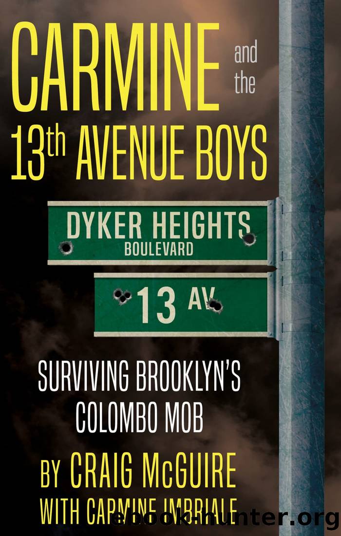 Carmine and the 13th Avenue Boys by Craig McGuire