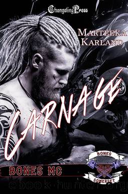 Carnage (Bones MC 11) by Marteeka Karland