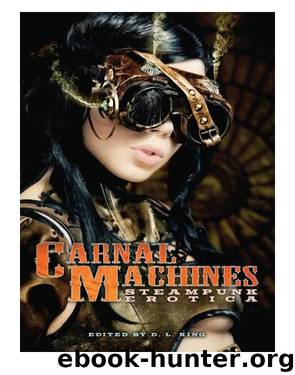Carnal Machines by D. L. King