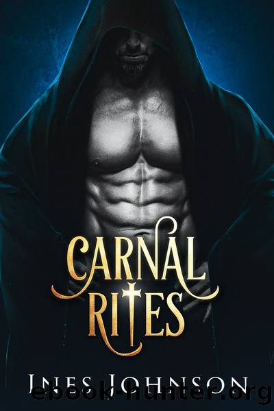 Carnal Rites by Ines Johnson