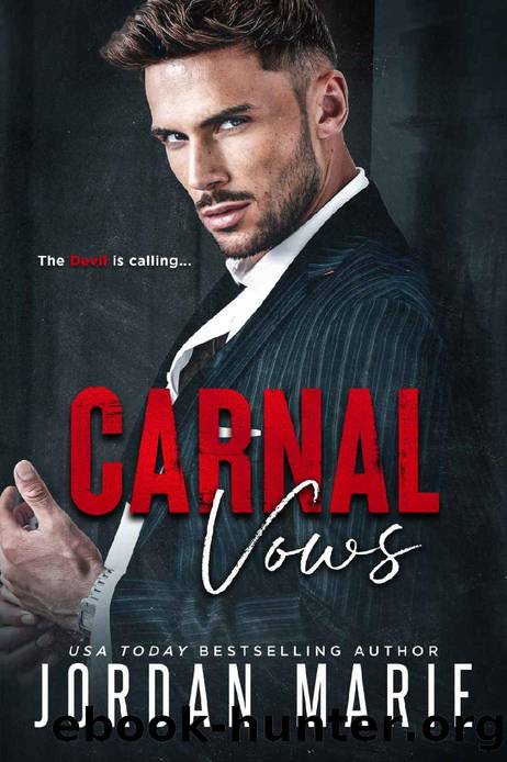 Carnal Vows : A Mafia Arranged Marriage Romance (Kingdom of Sin Book 1) by Jordan Marie