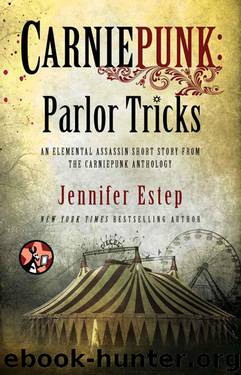 Carniepunk: Parlor Tricks by Estep Jennifer