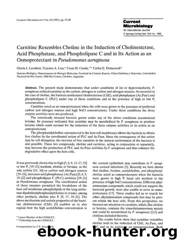 Carnitine resembles choline in the induction of cholinesterase, acid phosphatase, and phospholipase C and in its action as an osmoprotectant in <Emphasis Type="Italic">Pseudomonas aeruginosa<Emphasis> by Unknown