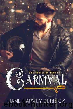 Carnival (The Traveling Series #4) by Jane Harvey-Berrick