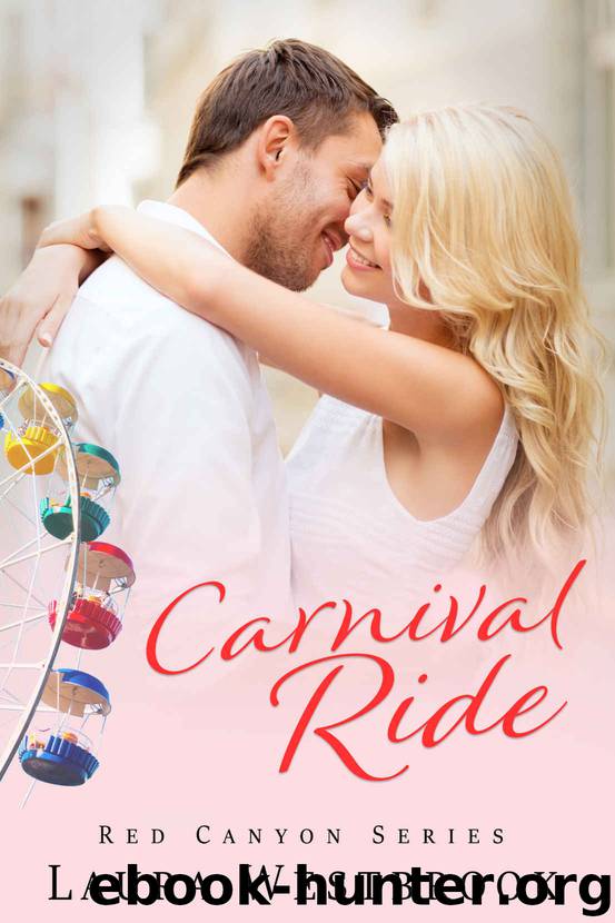 Carnival Ride: A Sweet Romance (Red Canyon Series Book 2) by Laura Westbrook