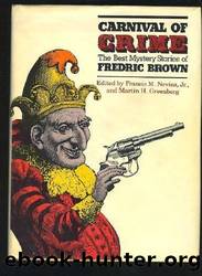 Carnival of Crime : The Best Mystery Stories of Fredric Brown by Fredric Brown