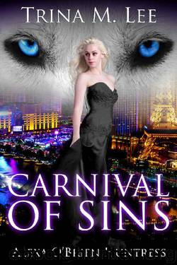 Carnival of Sins (Alexa O'Brien Huntress Book 15) by Trina M. Lee