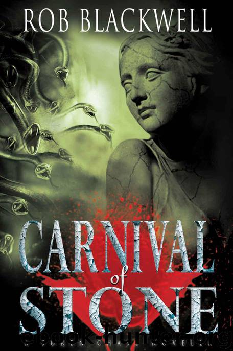 Carnival of Stone: A Novella (The Soren Chase Series) by Blackwell Rob