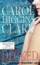 Carol Higgins Clark by Decked