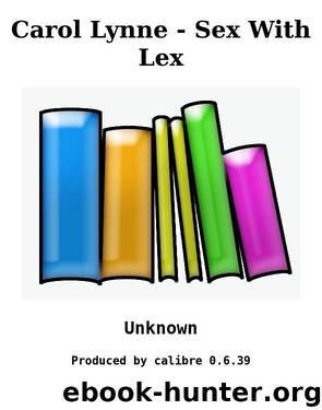Carol Lynne - Sex With Lex by Unknown