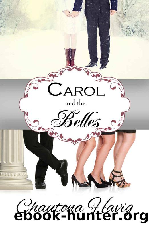 Carol and the Belles by Havig Chautona