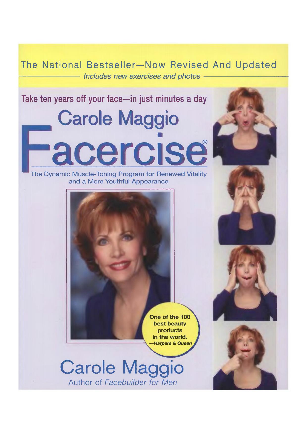 Carole Maggio Facercise: The Dynamic Muscle-Toning Program for Renewed Vitality and a More Youthful Appearance by Carole Maggio