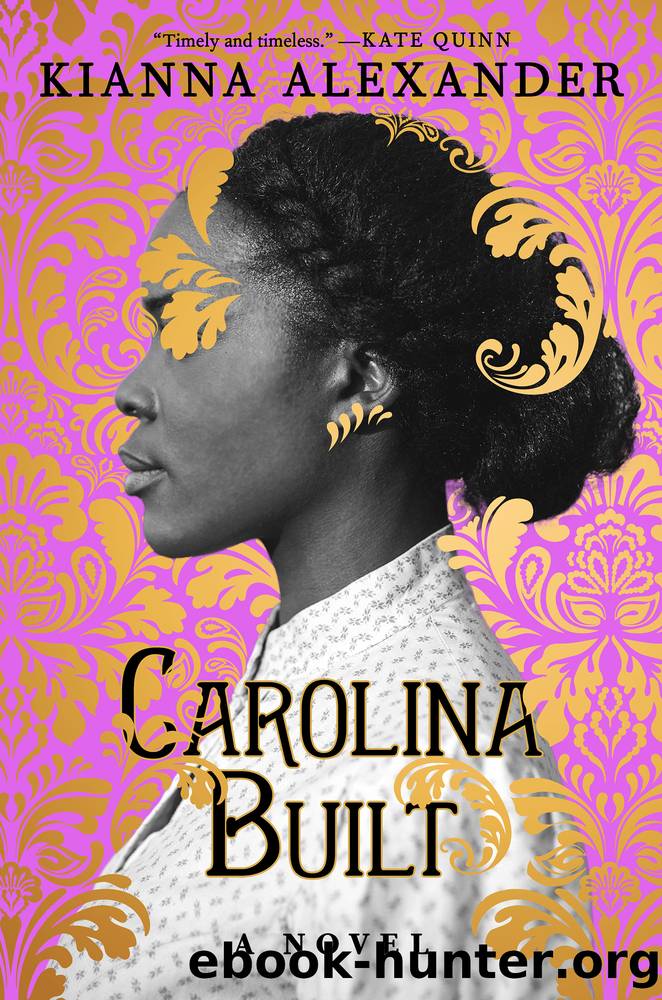 Carolina Built by Kianna Alexander