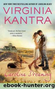 Carolina Dreaming by Kantra Virginia
