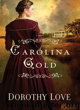 Carolina Gold by Dorothy Love