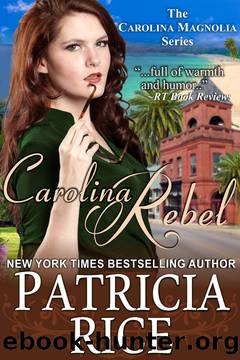 Carolina Rebel by Patricia Rice