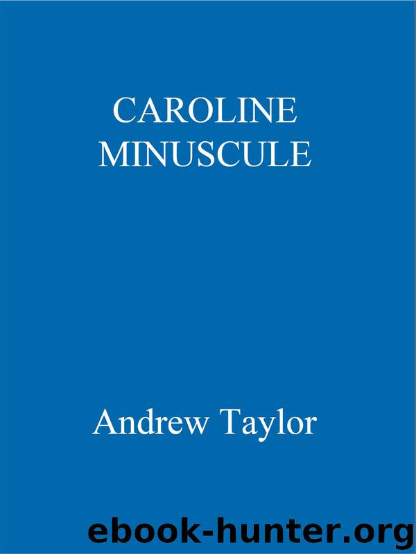 Caroline Minuscule by Andrew Taylor