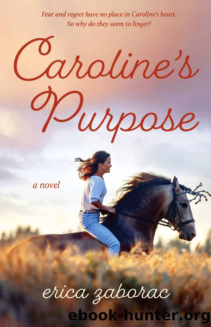 Caroline's Purpose by Erica Zaborac