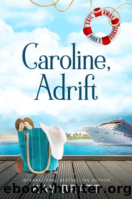 Caroline, Adrift by Kay Bratt