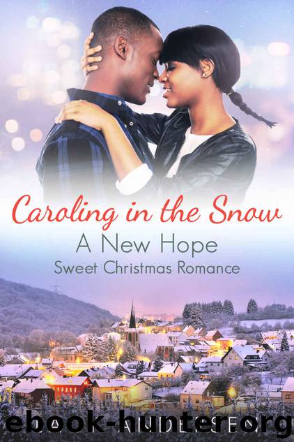 Caroling in the Snow: A New Hope Sweet Christmas Romance - Book 2 by Lacy Andersen