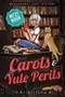 Carols and Yule Perils: Paranormal Cozy Mystery (Mitzy Moon Mysteries Book 16) by Trixie Silvertale