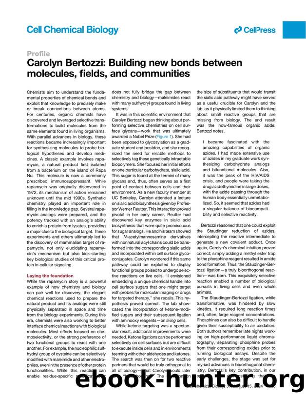 Carolyn Bertozzi: Building new bonds between molecules, fields, and communities by Matthew R. Pratt & Jennifer A. Prescher