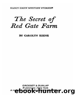 Carolyn Keene_Nancy Drew Mysteries 006 by The Secret of Red Gate Farm