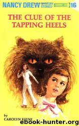Carolyn Keene_Nancy Drew Mysteries 016 by The Clue of the Tapping Heels