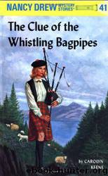 Carolyn Keene_Nancy Drew Mysteries 041 by The Clue of the Whistling Bagpipes